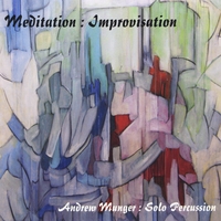 Solo Percussion Soundscapes - Meditation Improvisation
